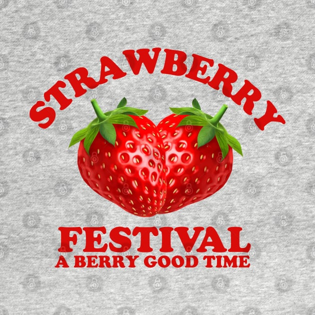 Strawberry Festival A Berry Good Time by starryskin